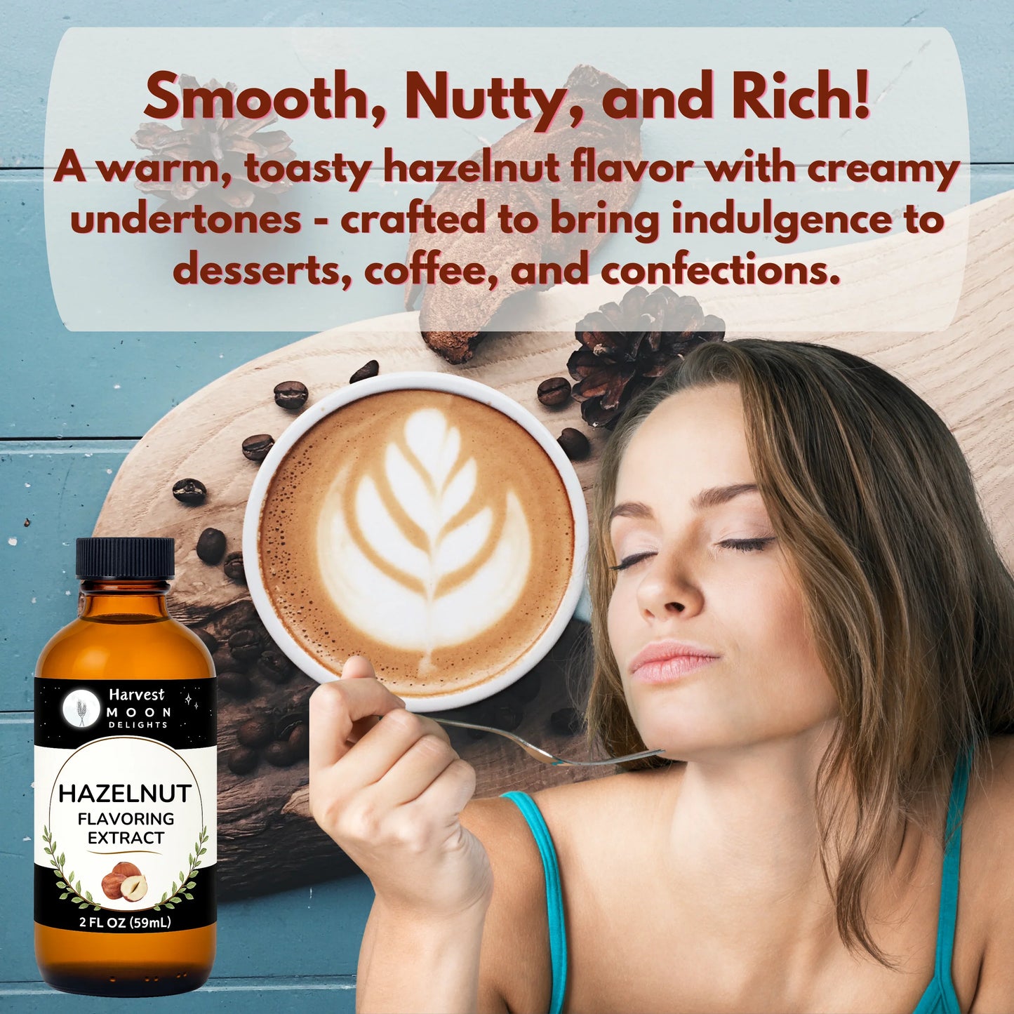 Woman holding a cappuccino with a bottle of Hazelnut Flavoring Extract and text describing the flavor.